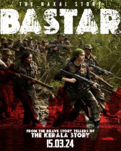 Bastar: The Naxal Story movie